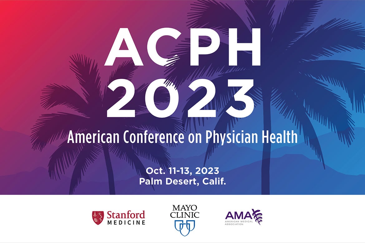 American Conference on Physician Health 2023 American Medical Association
