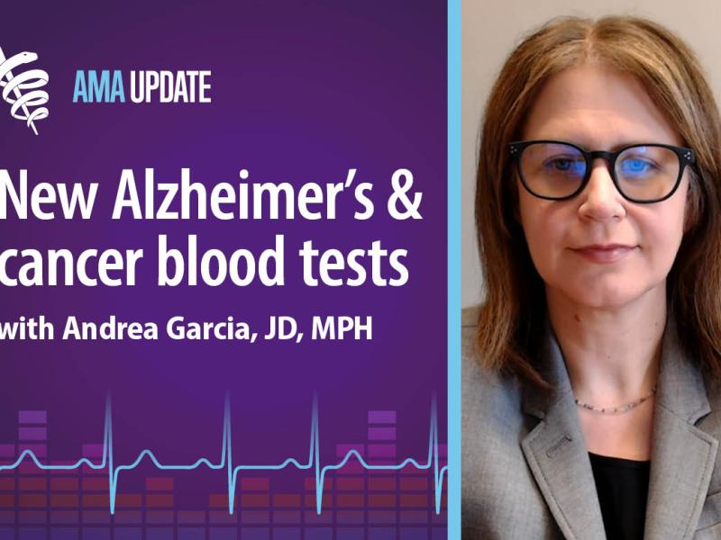 AMA Update for July 31, 2024: COVID-19 cases, West Nile news, plus new Alzheimer's disease and colon cancer screening blood tests