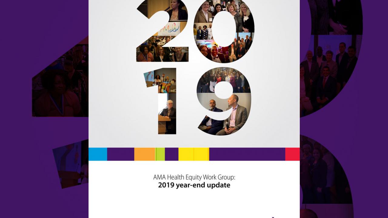 AMA Health Equity Work Group: 2019 Year-end Update | American Medical ...