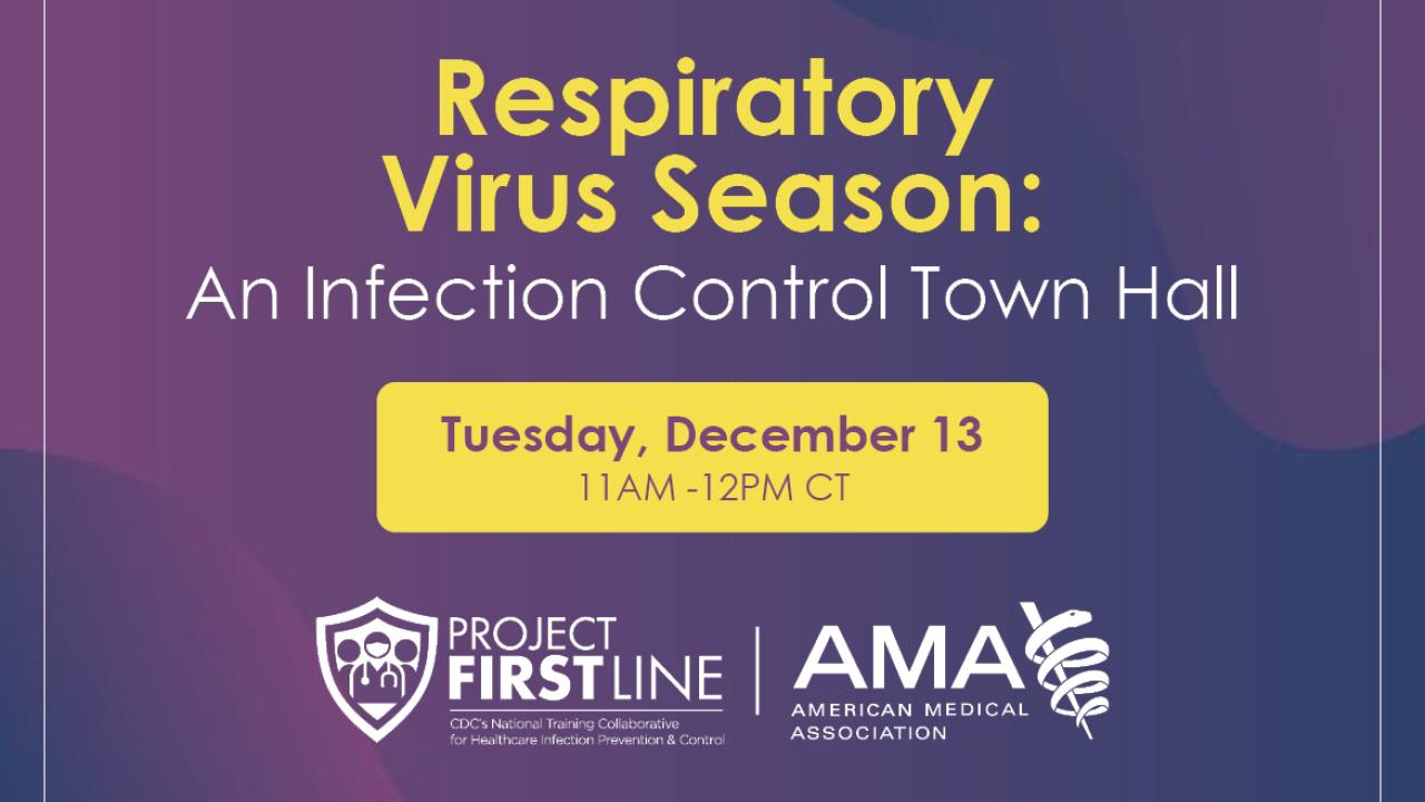 Project Firstline Infection Control Virtual Town Hall | American ...