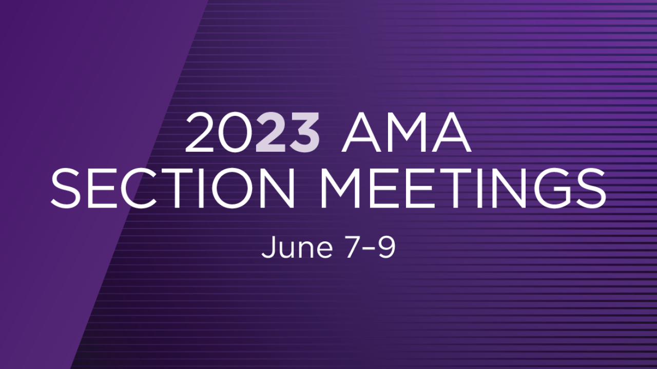 2023 Annual Meeting of AMA Member Groups (Sections) American Medical