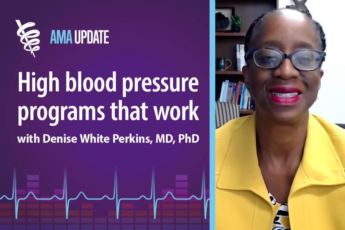 AMA Update for Aug. 23, 2024: High blood pressure success stories: How Henry Ford Health System is treating hypertension in adults